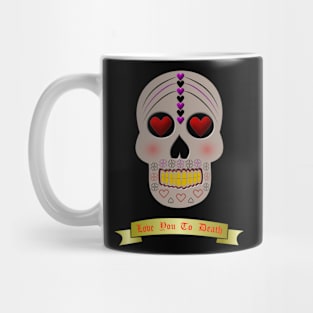 Love Skull Slogan Mug